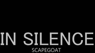 IN SILENCE SCAPEGOAT ( with Damien Gates )