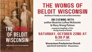 The Wongs of Beloit Wisconsin: An Evening with Author Beatrice Loftus McKenzie and Mary Wong Palmer