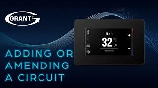 Grant Aerona Smart Controller - Adding or Amending a Circuit