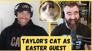 Travis and Jason announce Taylor Swift's cat, Benjamin, as the special Easter guest on their podcast