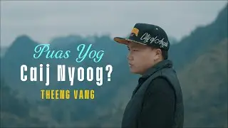 Puas Yog Caij Nyoog - THEENG VANG (Visualizer Music Video) Hmong New Song 2026 Nkauj Tawm Tshiab