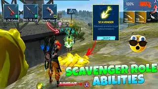 SCAVENGER ROLE ABILITY !!
