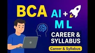 BCA with Artificial Intelligence & Machine Learning | Future Scope & Opportunities lean core subject