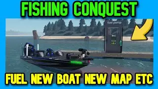 FUEL NEW BOAT NEW MAP ETC! in Fishing Conquest