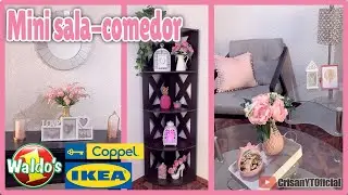🌺🛋️Ideas para decorar una MINI SALA-COMEDOR con Waldo's, Coppel e Ikea PRIMAVERA | Crisan Oficial