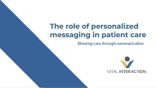 The Role of Personalized Messaging in Patient Care