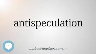 antispeculation (Every English Word Pronounced) 📕🔊🗣️😎✅