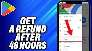 How To Get a Refund on Google Play After 48 Hours (2025) - Easy Fix