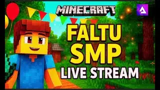 FALTU SMP SEASON 11 | MINECRAFT LIVE STREAM