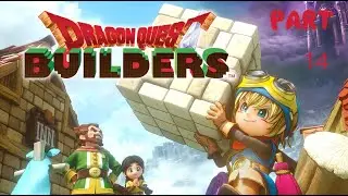 Dragon Quest Builders Part 14 - No commentary
