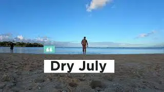 Day 7 of Dry July