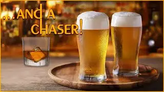 And A Chaser - Spirits & Beer Show - Episode 034 - 1-22&ndash;26