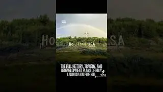 The Cross on the Hill: Holy Land USA&rsquo;s Past, Tragedy & Future