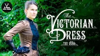 Das Viktorianische Kleid ca. 1880