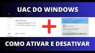 WINDOWS UAC - HOW TO ENABLE AND DISABLE