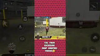 Tag your Excessive Snap Anuping Friends 😮&zwj;💨 #freefire #snapchat #friends #jpsgaming