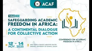 Safeguarding Academic Freedom in Africa: A Continental Dialogue for Collective Action