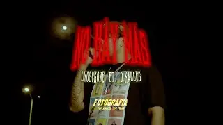 LyosckOne x D.KALLES - No hay m&aacute;s  