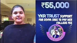 Divya Sree Gets ₹55,000 Support from YKR Trust | Saved Her Education