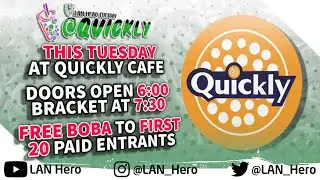 🔴LAN Hero Tuesday @ QUICKLY! #116🔴 feat. Stage Hazard, Jtab, Darth Ling Ching, Rubik, & MORE!