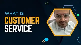 What is customer service? कस्टमर सर्विस क्या है? By Ashish Parpani