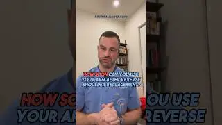 How Soon Can You Use Your Arm After Reverse Shoulder Replacement #shoulderreplacement #shoulder