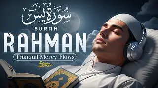 Surah Ar-Rahman | Quran Recitation for Peaceful Sleep & Spiritual Healing | Dignified Quran #rahman