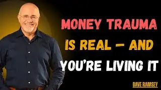 How Childhood Trauma Shapes Your Money Habits | Dave Ramsey