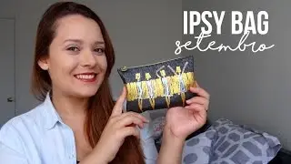 Vida nos EUA: Ipsy Bag de Setembro/2016 &bull; Brunismos