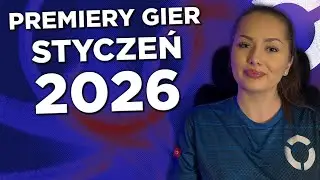 Premiery Gier - Styczeń 2026