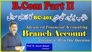 What is Branch Account and How to Solve its Question in Paper | Advance Accounting