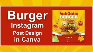 Burger Instagram Post Design in Canva