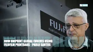 Paulo Santos &middot;&nbsp;COM &middot; Uniprint Global &middot; How Uniprint evolves using Fujifilm Inkjet Printbars