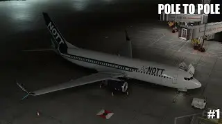Time to begin the AirNott POLE TO POLE Tour | Live MSFS 2024