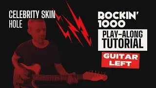 Guitar Left Tutorial &ndash; Celebrity Skin (Hole) | Rockin&rsquo;1000 Play-Along