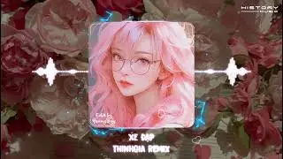 XE ĐẠP - THINHGIA X HISTORY MUSIC | NHẠC NỀN HOT TIKTOK 2024