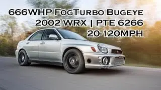 FogTurbo Bugeye | 20-120 MPH | 666 WHP | 2002 Subaru WRX | NF Performance