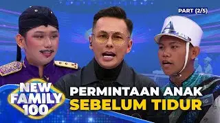 Wah! Ini Permintaan Anak Kecil Sebelum Tidur (2/5) - New Family 100