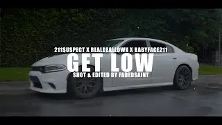 RealDealLowk, 211$uspect & Babyface211 - Get Low (Official Video)