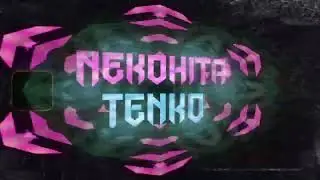 🏵 Nekohita Tenko - Live VJ / Dec 14 [𝓝𝓮𝓴𝓸𝓱𝓲𝓽𝓪 𝓣𝓮𝓷𝓴𝓸]