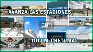 Así van las estaciones del Tren Maya en el tramo 6 de Tulum-Chetumal