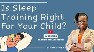 #115 Is Sleep Training Right For Your Child?