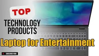 Top 5 Technology products about Laptop for Entertainment Highly Bought of NOW
