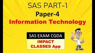 SAS  Part-01   Paper 4  Information Technology   DAD CGDA   Impact Classes