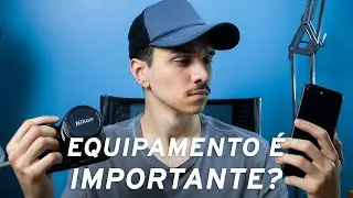 EQUIPAMENTO É REALMENTE IMPORTANTE?