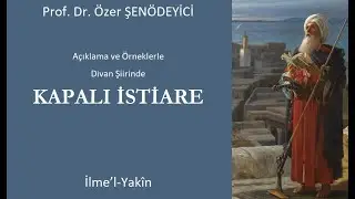 KAPALI İSTİARE (Açıklama ve Örneklerle) - Prof. Dr. Özer ŞENÖDEYİCİ