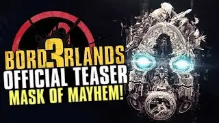 Borderlands 3 OFFICIAL TEASER TRAILER - MASK OF MAYHEM
