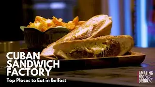 Cuban Sandwich Factory | Свежеприготовленные кубинские сэндвичи в Белфасте | Лучшие места для еды в Белфасте