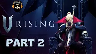 V RISING Gameplay - A Vampire Survival Experience - Part 2 (no commentary)