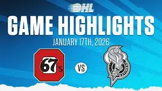 OHL Highlights: Ottawa 67's @ Gatineau Olympiques Jan. 17, 2026